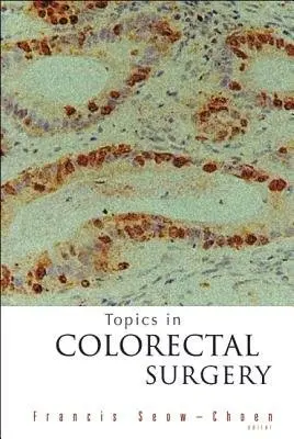 Topics In Colorectal Surgery