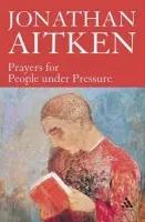 Prayers for People under Pressure - Aitken, Jonathan
