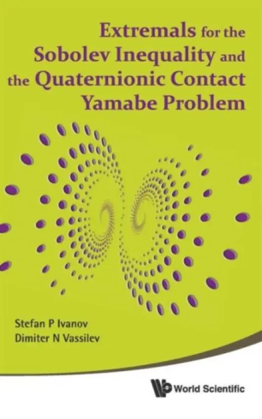 Extremals For The Sobolev Inequality And The Quaternionic Contact Yamabe Problem - Ivanov, Stefan P (Univ Of Sofia "St. Kliment Ohridski", Bulgaria) a Vassilev, Dimiter N (The Univ Of New Mexico, Usa)