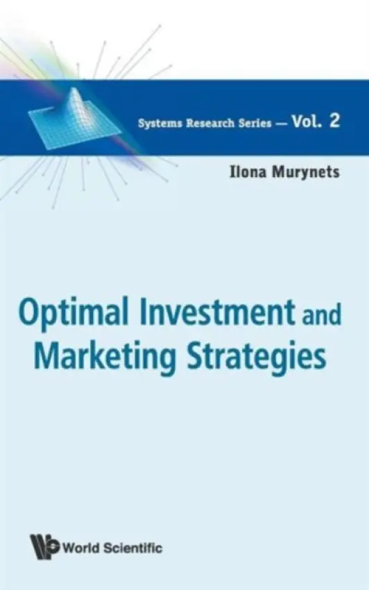 Optimal Investment And Marketing Strategies - Murynets, Ilona (Stevens Inst Of Tech, Usa)