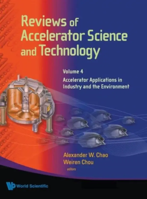 Reviews Of Accelerator Science And Technology - Volume 4: Accelerator Applications In Industry And The Environment