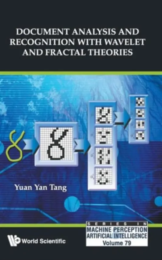 Document Analysis And Recognition With Wavelet And Fractal Theories - Tang, Yuan Yan (University Of Macau, China)