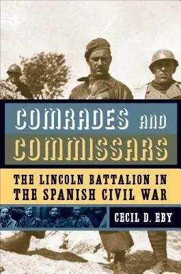 Comrades and Commissars - Eby, Cecil D., Jr.