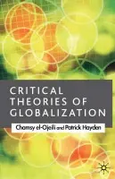 Critical Theories of Globalization - el-Ojeili, C. a Hayden, P.