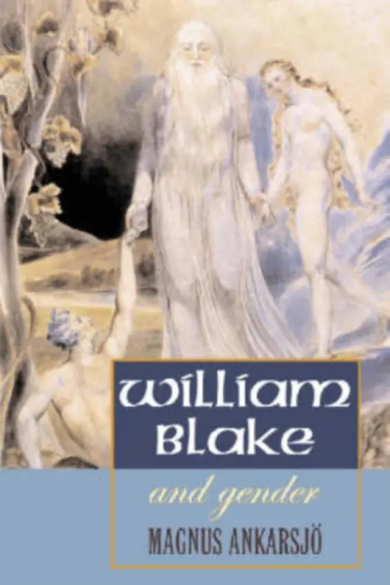 William Blake and Gender - Ankarsjo, Magnus