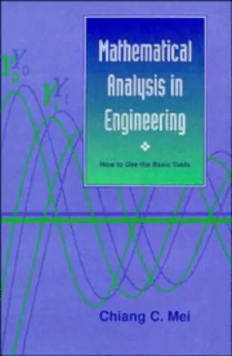 Mathematical Analysis in Engineering - Mei, Chiang C. (Massachusetts Institute of Technology)