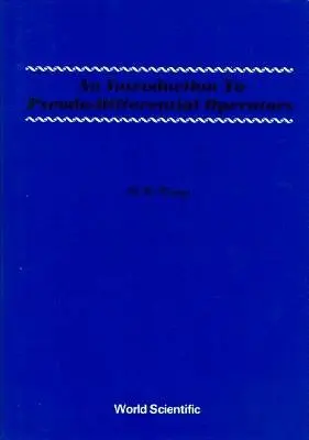 Introduction To Pseudo-differential Operators, An - Wong, Man-wah (York Univ, Canada)