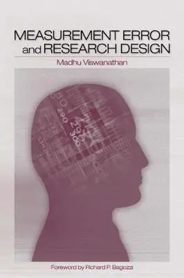 Measurement Error and Research Design - Viswanathan, Madhubalan