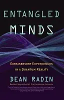 Entangled Minds - Dean Radin