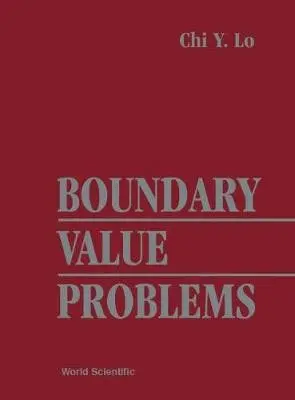 Boundary Value Problems - Lo, Chi Y (Michigan State Univ, Usa)