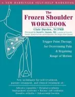 The Frozen Shoulder Workbook - Davies, Clair