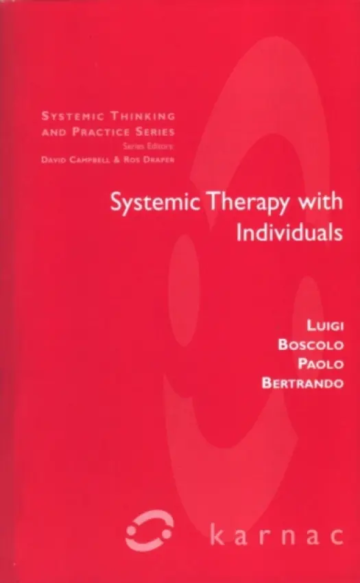 Systemic Therapy with Individuals - Bertrando, Paolo a Boscolo, Luigi