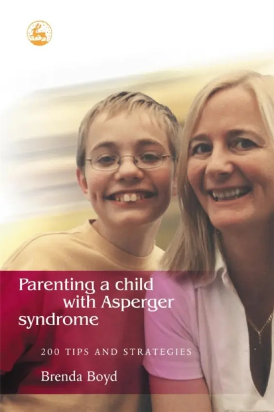 Parenting a Child with Asperger Syndrome - Boyd, Brenda