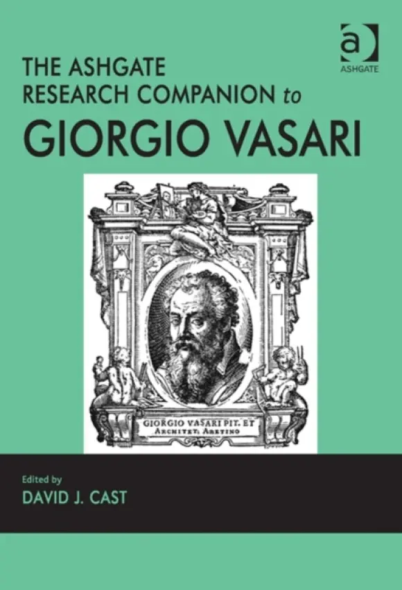 Ashgate Research Companion to Giorgio Vasari