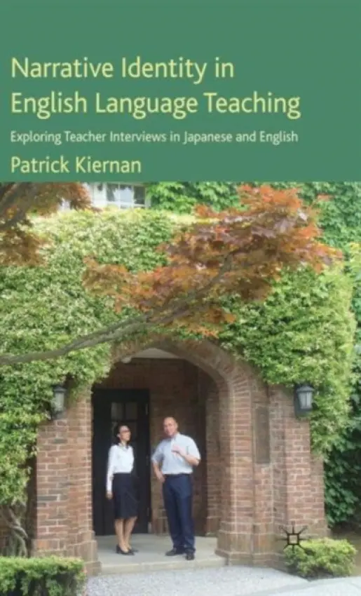 Narrative Identity in English Language Teaching - Kiernan, P.