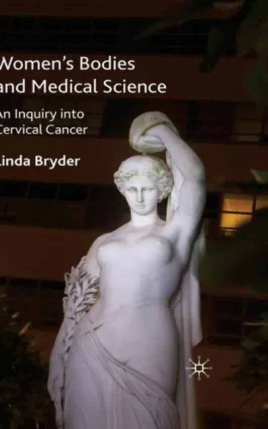 Women's Bodies and Medical Science - Bryder, L.