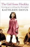 The Girl From Hockley - Kathleen Dayus