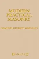 Modern Practical Masonry - Warland, Edmund