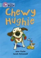 Chewy Hughie - Clarke, Jane