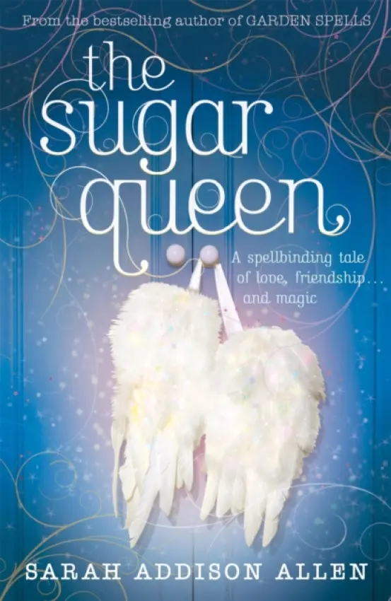 The Sugar Queen - Sarah Addison Allenová