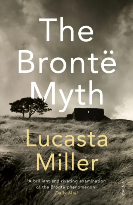 Bronte Myth - Miller, Lucasta
