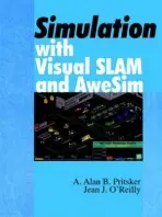 Simulation with Visual SLAM and AweSim - Pritsker, A. Alan B. (Symix Systems, Inc., and Purdue University) a O'Reilly, Jean J. (Symix Systems, Inc.)