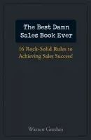 Best Damn Sales Book Ever - Greshes, Warren