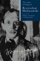 Early Writings of Bronislaw Malinowski
