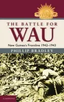 Battle for Wau - Bradley, Phillip