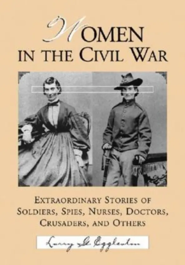 Women in the Civil War - Eggleston, Larry G.