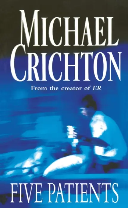 Five Patients - Crichton, Michael