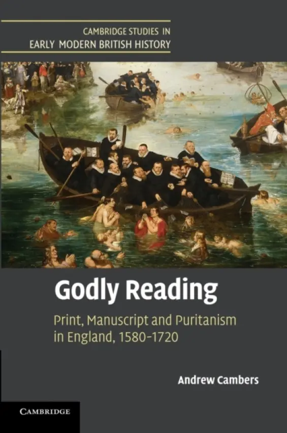 Godly Reading - Cambers, Andrew (Lancaster University)