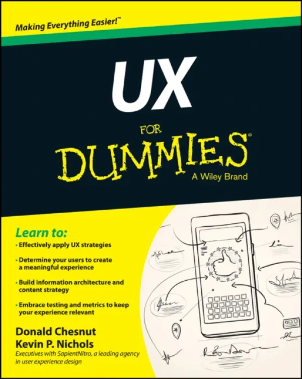 UX For Dummies - Nichols, Kevin P. a Chesnut, Donald