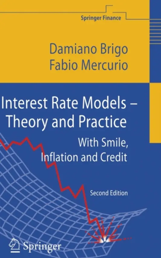 Interest Rate Models - Theory and Practice - Brigo, Damiano a Mercurio, Fabio