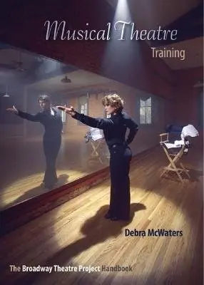 Musical Theatre Training - McWaters, Debra