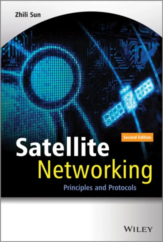 Satellite Networking - Sun, Zhili (University of Surrey, UK)