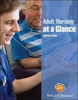 Adult Nursing at a Glance - le May, Andree (Southampton University)