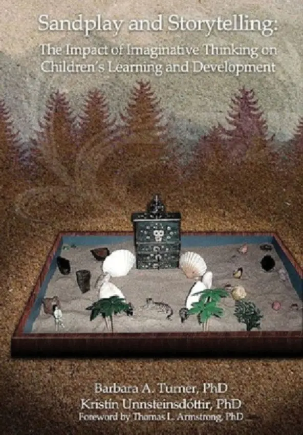 Sandplay and Storytelling - Turner, Barbara A.
