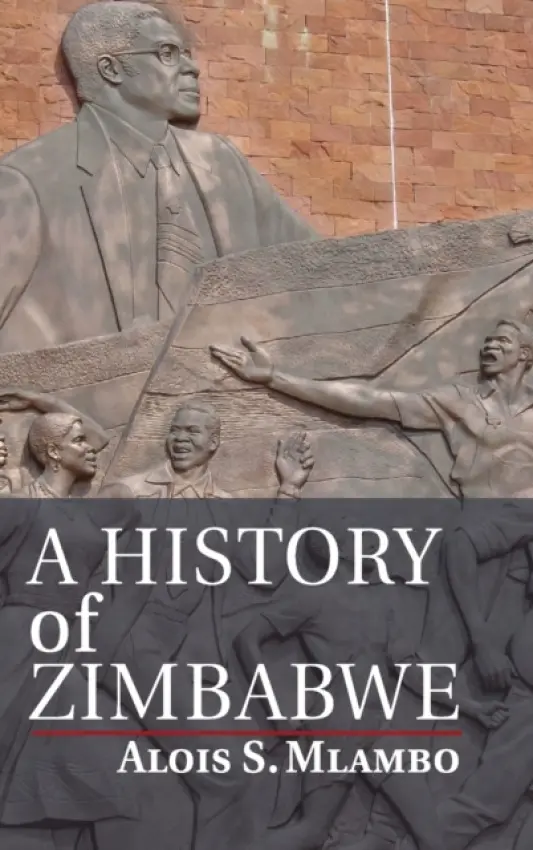 History of Zimbabwe - Mlambo, Alois S. (University of Pretoria)