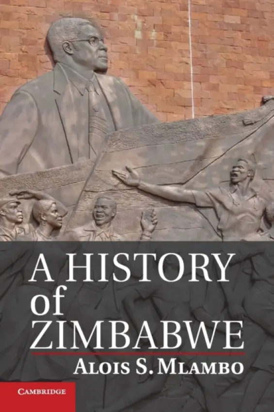History of Zimbabwe - Mlambo, Alois S. (University of Pretoria)