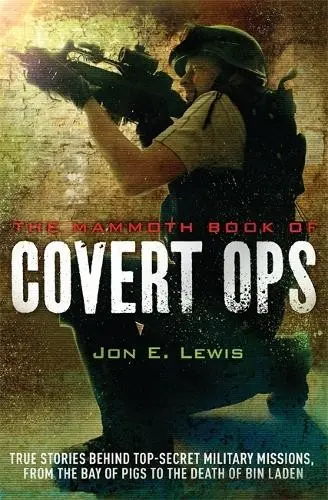 Mammoth Book of Covert Ops - Lewis, Jon E.