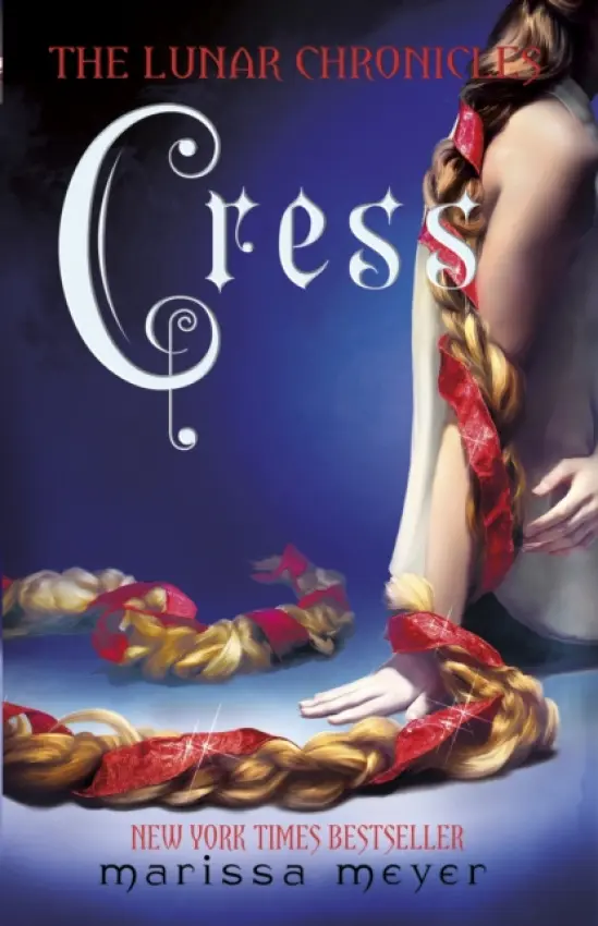Cress (The Lunar Chronicles Book 3) - Meyer, Marissa