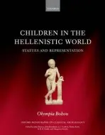 Children in the Hellenistic World - Bobou, Olympia (Research Assistant, Cast Gallery, Ashmolean Museum)