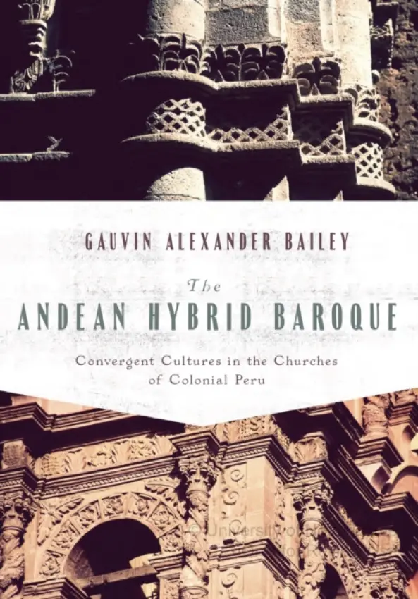 Andean Hybrid Baroque - Bailey, Gauvin