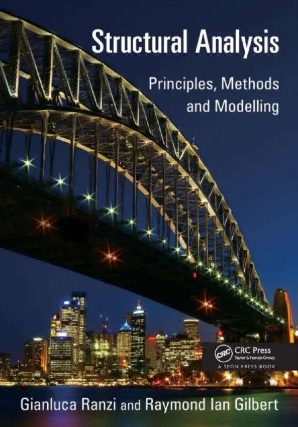 Structural Analysis - Ranzi, Gianluca (University of Sydney, Australia) a Gilbert, Raymond Ian (University of New South Wales, Sydney, Australia)