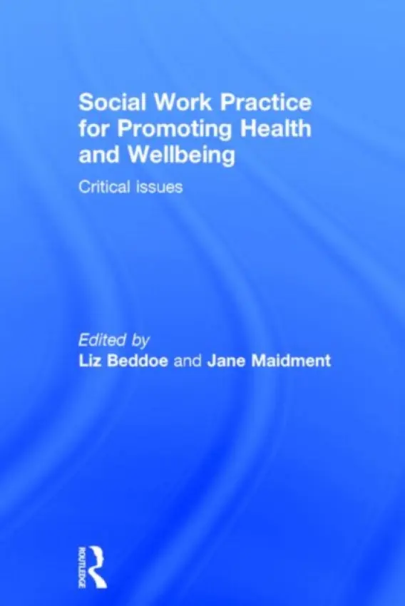 Social Work Practice for Promoting Health and Wellbeing