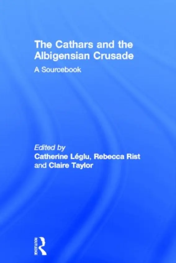 Cathars and the Albigensian Crusade