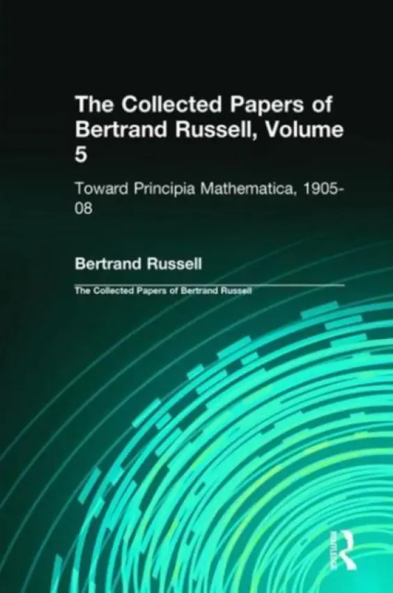Collected Papers of Bertrand Russell, Volume 5 - Russell, Bertrand
