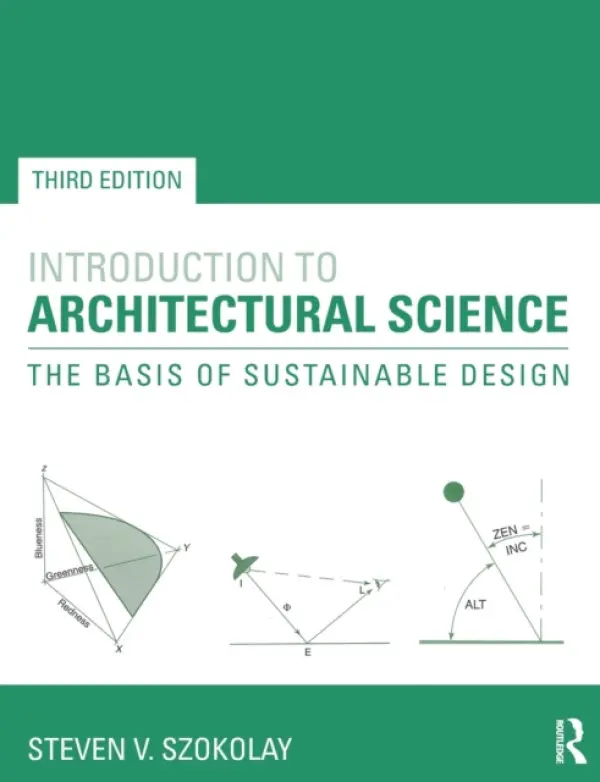 Introduction to Architectural Science - Szokolay, Steven V.