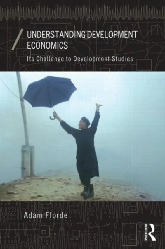 Understanding Development Economics - Fforde, Adam (Victoria University, Australia)